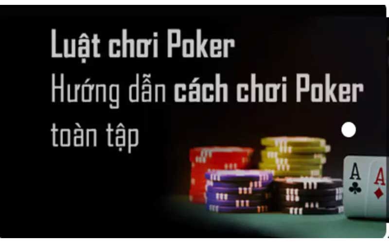 Các Loại Game Bài Poker Phổ Biến