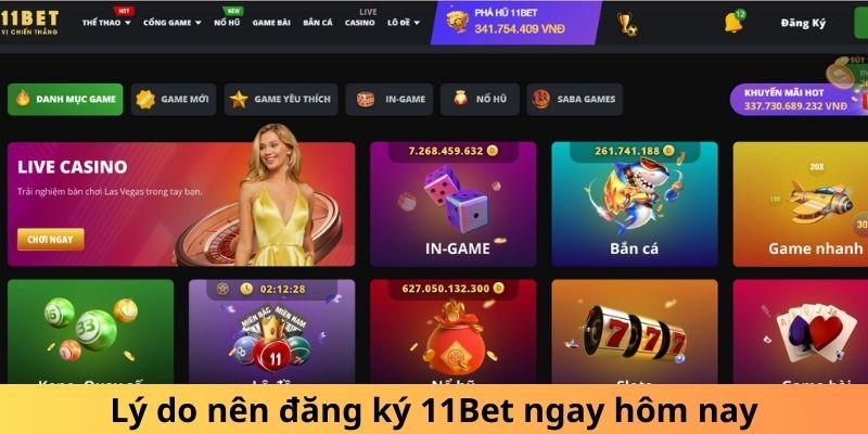 Lý do nên đăng ký 11Bet ngay hôm nay