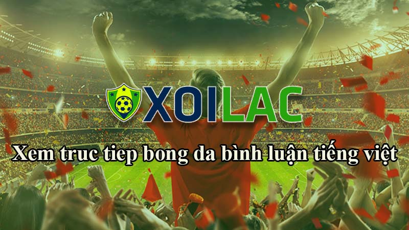 Giới thiệu đôi nét về kênh Xoilactv